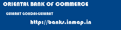 ORIENTAL BANK OF COMMERCE  GUJARAT GONDAL-GUJARAT    banks information 